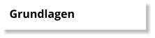 Grundlagen