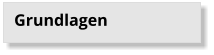 Grundlagen