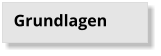 Grundlagen